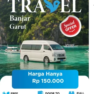 Travel Banjar Garut | Door to Door Cepat & Terpercaya!