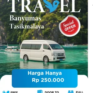 Travel Banyumas Tasikmalaya | Murah, Aman, dan Profesional!