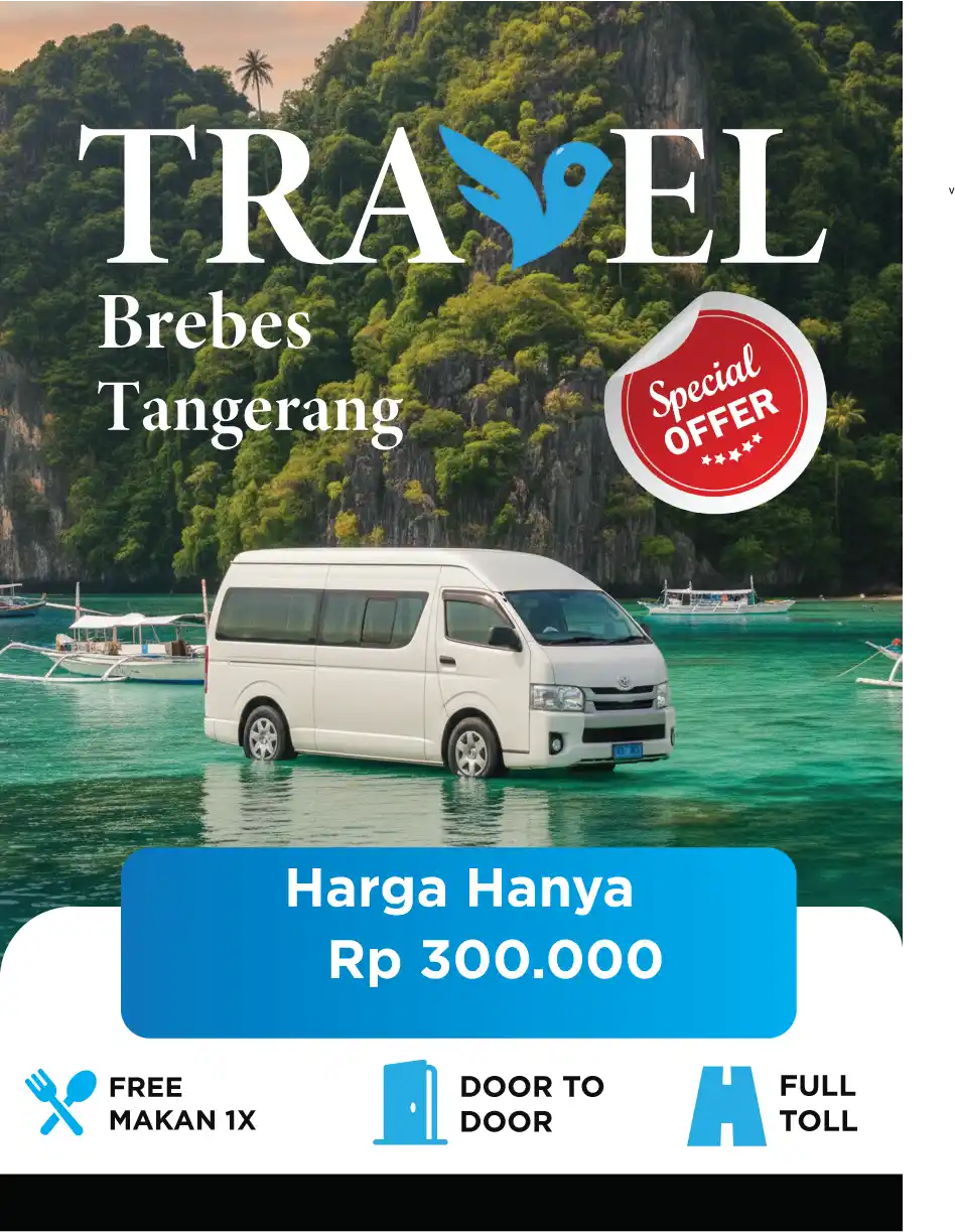 Travel Brebes Tangerang | Rute Lengkap & Harga Kompetitif!